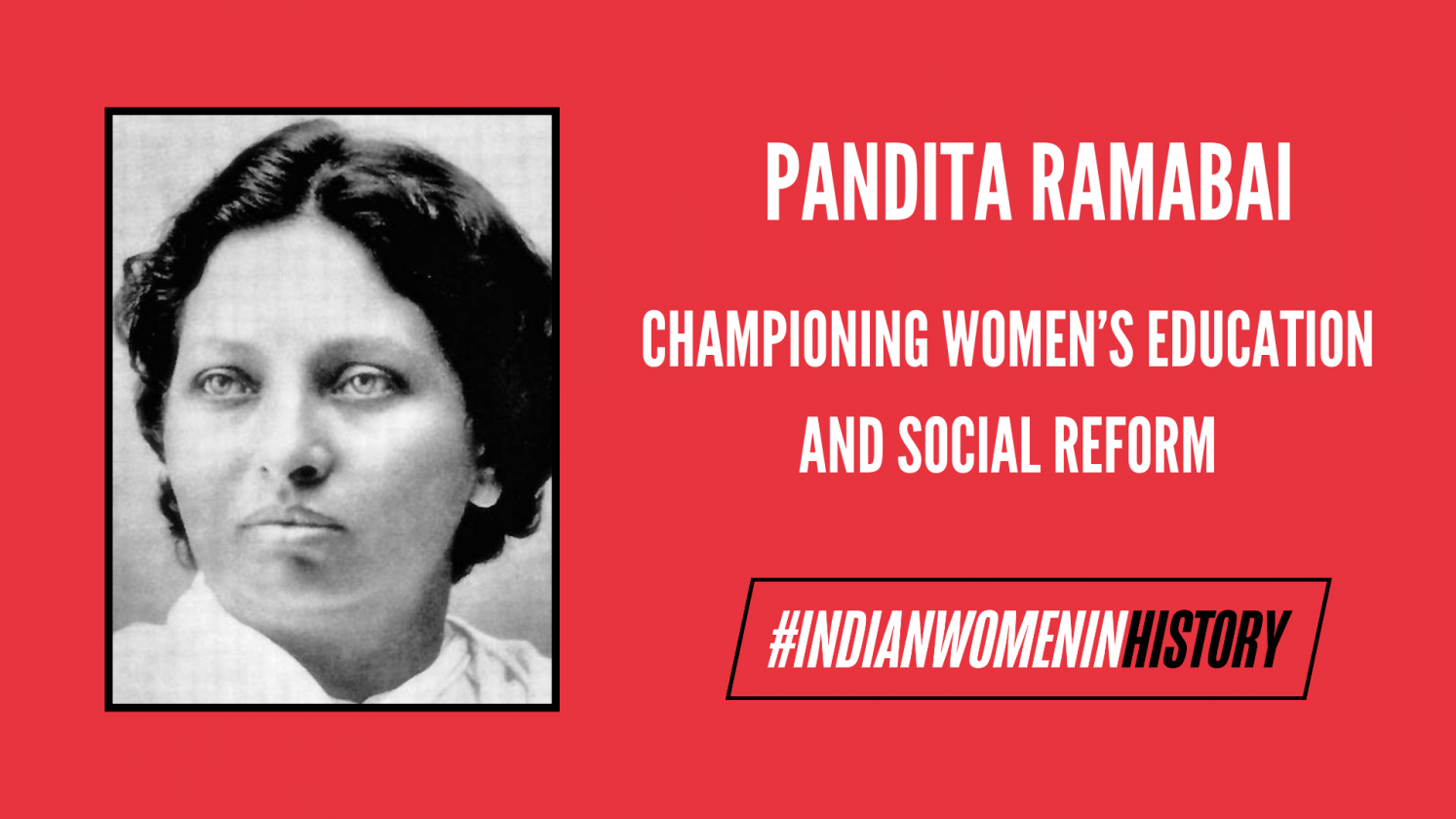 Pandita Ramabai: Championing Women’s Education And Social Reform | # ...