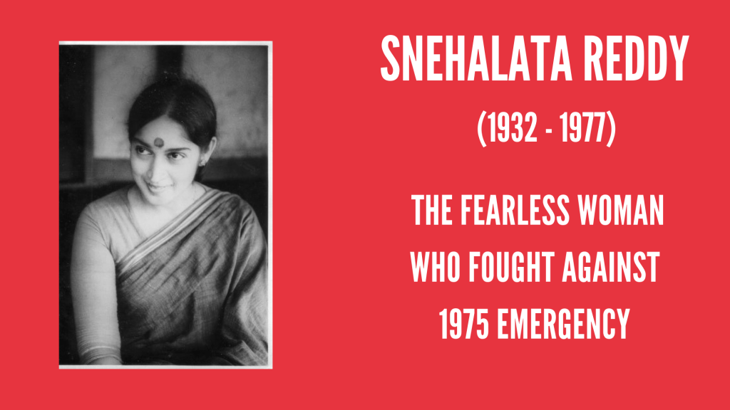 Snehalata Reddy: The Fearless Woman Who Fought Against 1975 Emergency ...