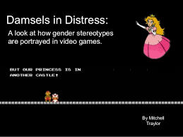 Damsels in Distress Video Game Gender Stereotypes