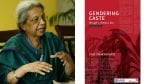 Book Review: Gendering Caste Through A Feminist Lens By Uma Chakravarti ...