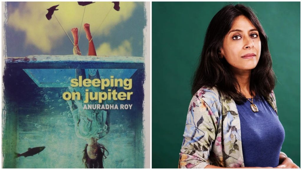 Book Review: Sleeping On Jupiter By Anuradha Roy | Feminism in India