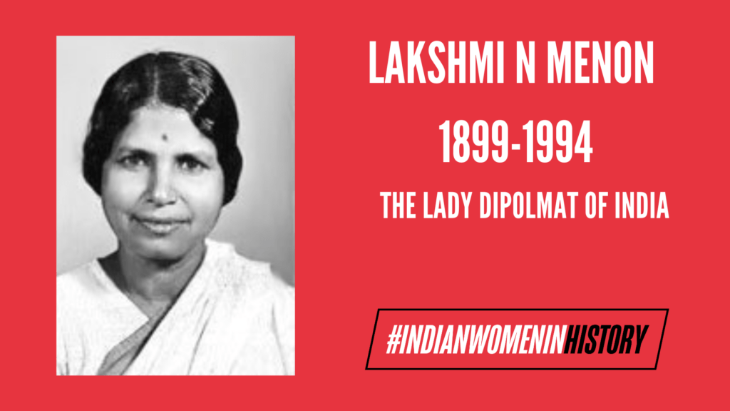 Lakshmi N Menon: Lady Diplomat And A Women's Rights Champion 