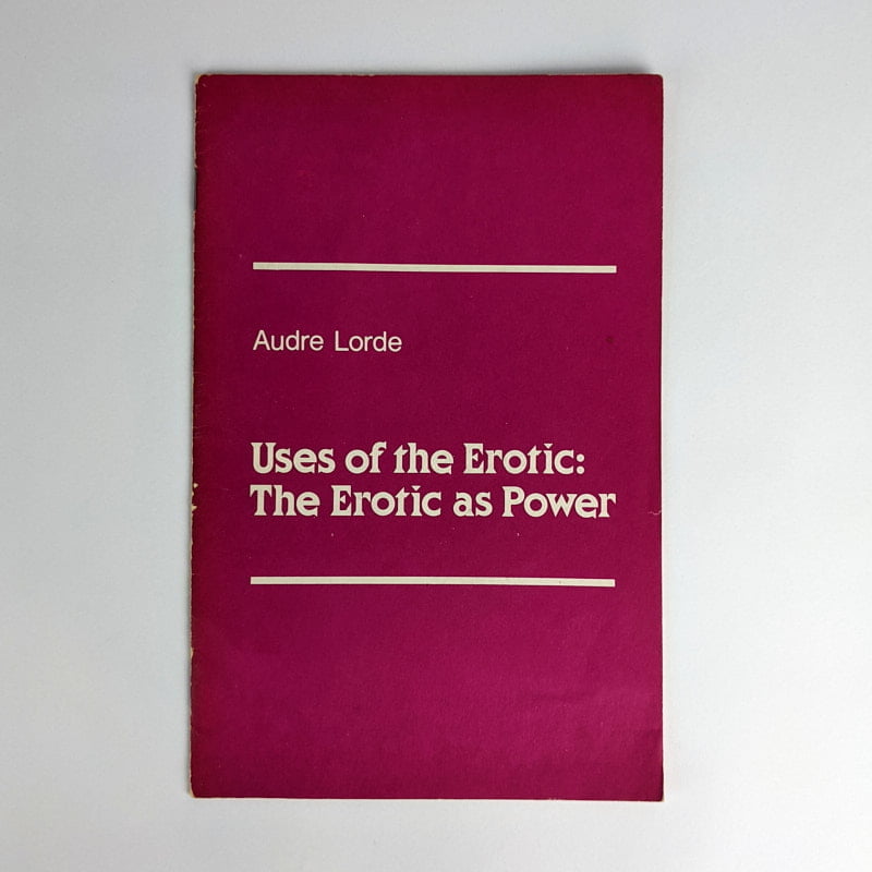 Audre Lorde's uses of the erotic 