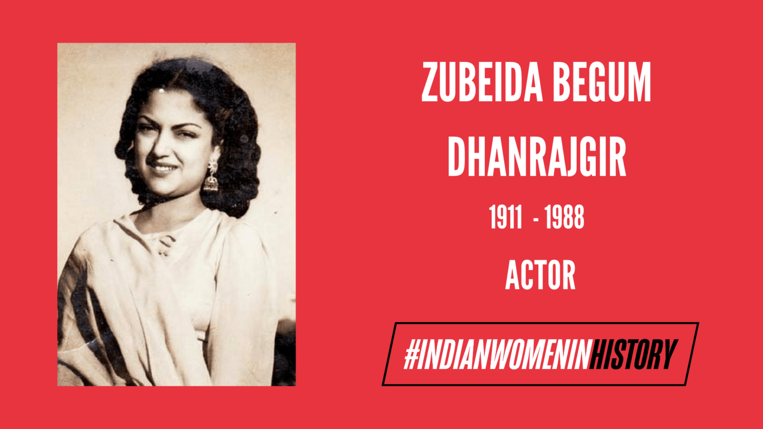 Zubeida Begum Dhanrajgir: A Force of Nature | #IndianWomenInHistory ...