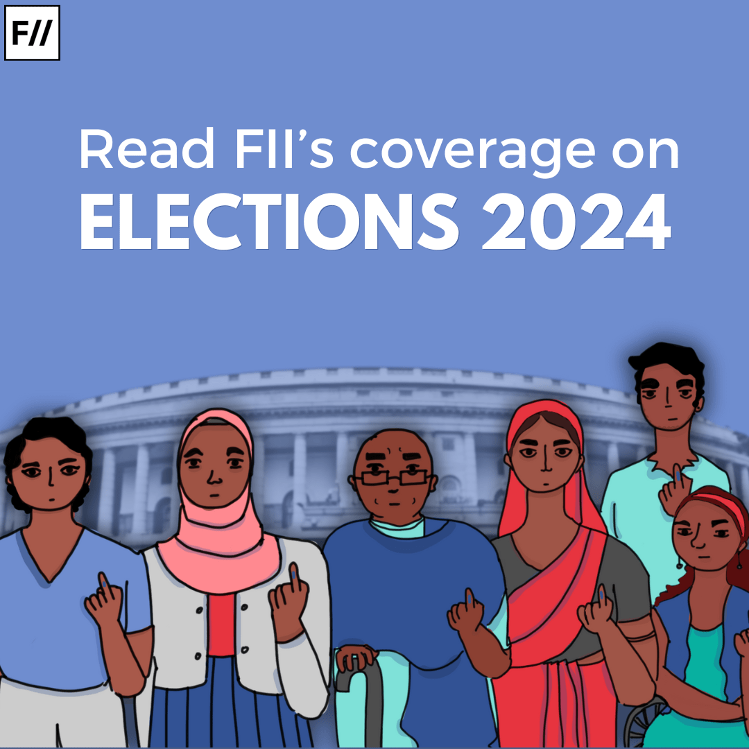 Read FII's coverage on Elections 2024